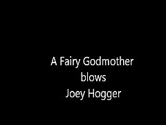 Fairy Godmother blows Joey Hogger. Joey Hogger is looking to jack of..