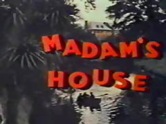 Madams House