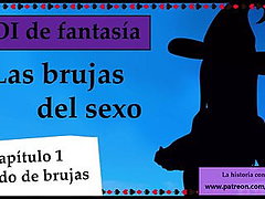 Spanish fantasy JOI - Las brujas del sexo Capitulo 