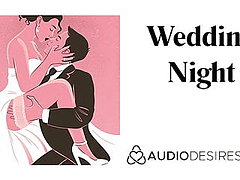 Wedding Night - Marriage Erotic Audio Story 