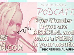 Kinky Podcast Ever wonder if you are Bisexual and want a P 